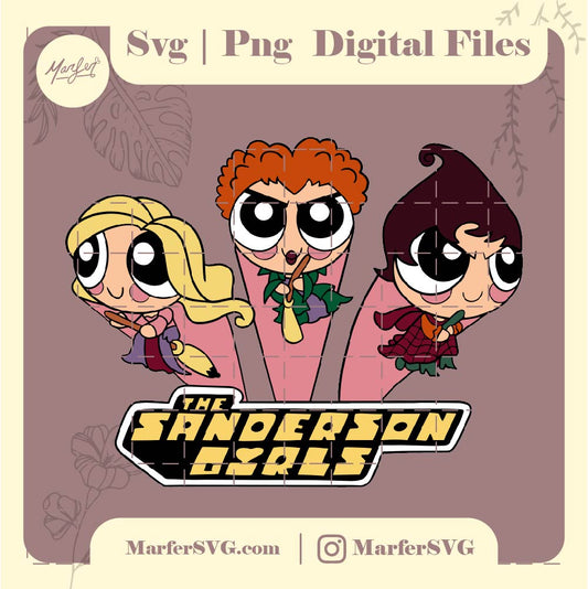 The Sanderson Girls svg, hocus pocus svg, the Powerpuff Girls svg